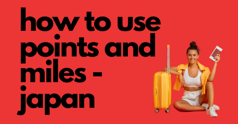 how to use points and miles - japan